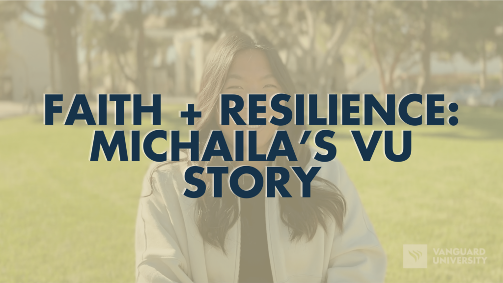Faith + Resilience: Michaila’s VU Story